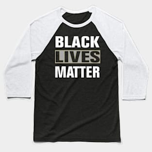 Black lives matter Baseball T-Shirt